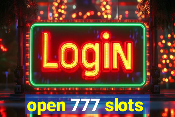 open 777 slots